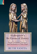 SHAKESPEARE’S RE-VISIONS OF HISTORY